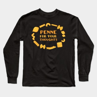 "Penne for your Thoughts" - pasta pun in yellow - Food of the World: Italy Long Sleeve T-Shirt